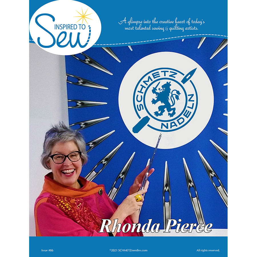 SCHMETZ Inspired to SEW #86, Rhonda Pierce